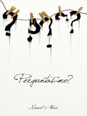 cover image of Perguntas-me?